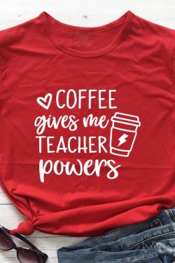 Coffee Gives Me Teacher Powers T Shirt Teacher Shirt Teacher Gift Teacher Life Teacher Appreciation Shirt Cute Teacher Shirt