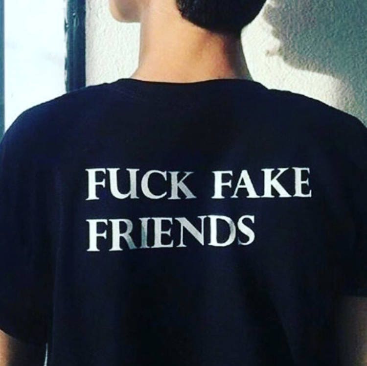 Fuck Fake Friends T Shirt