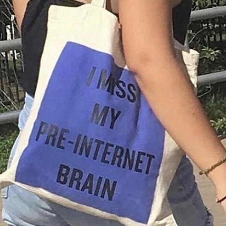 I Miss My Pre Internet Brain Tote Bag