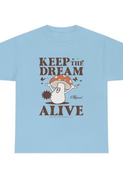 Y2K Clothing: Keep The Dream Alive Mushroom Print Tshirt